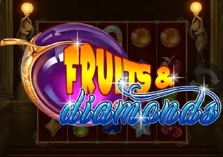 Fruits & Diamonds